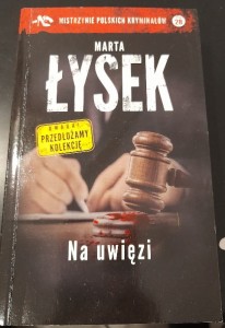 Marta Łysek "Na uwięzi"
