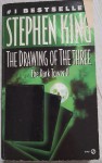 Stephen King "The Drawing of the Three. The Dark Tower II"