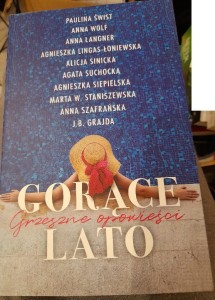 "Gorące lato. Grzeszne opowieści" Świst, Wolf, Langner, Lingas-Łoniewska, Sinicka, Suchocka, Siepielska, Staniszewska, Szafrańska, Grajda OUTLET