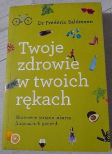 Frederic Saldmann "Twoje zdrowie w twoich rękach"