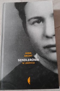 Anna Bikont "Sendlerowa. W ukryciu"