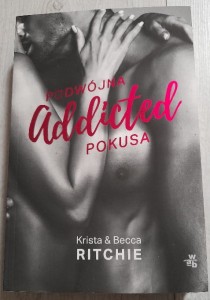 Krista & Becca Ritchie "Powójna pokusa. Addicted 2"
