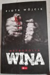 Piotr Wójcik "Wina. Metropolia I"