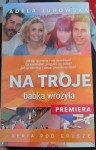 Adela Jurowska "Na troje babka wróżyła"
