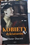 Diane Ducret "Kobiety dyktatorów. Prawdziwe historie" standardowe