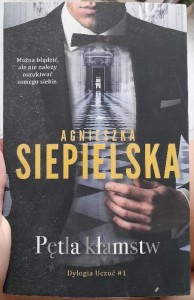 Agnieszka Siepielska "Pętla kłamstw"