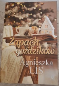 Agnieszka Lis "Zapach goździków" nowe