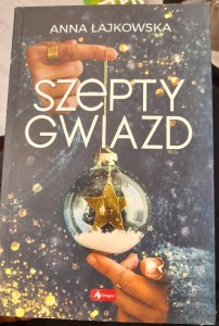 Anna Łajkowska "Szepty gwiazd" nowa