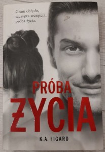 K. A. Figaro "Próba życia" outlet