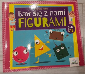 Martyna Bubicz "Baw się z nami figurami" 5-6 lat nowe