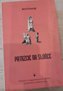 Dorota Krawczyk "Patrzcie na słońce" outlet