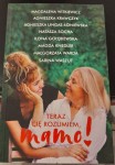 praca zbiorowa "Teraz cię rozumiem, mamo!" outlet