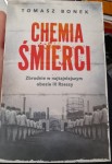 Tomasz Bonek "Chemia śmierci. Zbrodnie w najtajniejszym obozie III Rzeszy" nowe