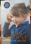 Jodi Picoult "Krucha jak lód" część 1 outlet