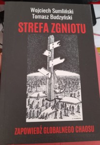 W. Sumliński, T. Budzyński "Strefa zgniotu. Zapowiedź globalnego chaosu" nowe