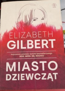 Elizabeth Gilbert "Miasto dziewcząt" outlet