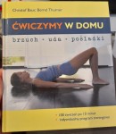 Christof Baur, Bernd Thurner "Ćwiczymy w domu. Brzuch, uda, pośladki" używane