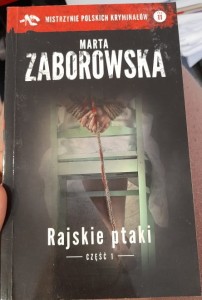 Marta Zaborowska "Rajskie ptaki część 1" używane