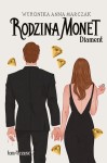 Weronika Anna Marczak "Diament część 2. Rodzina Monet tom 4" nowe