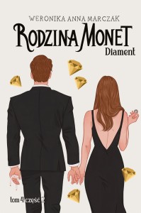 Weronika Anna Marczak "Diament część 2. Rodzina Monet tom 4" nowe