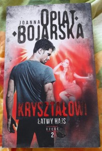 Joanna Opiat-Bojarska "Łatwy hajs. Kryształowi 2" outlet