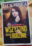 Aneta Jadowska "Wszystko zostaje w rodzinie" outlet