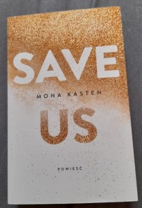 Mona Kasten "Save Us" Maxton Hall 3