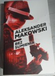 Aleksander Makowski "Bez sumienia"