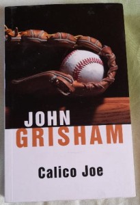 John Grisham "Calico Joe" używane