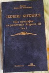 Jędrzej Kitowicz "Opis obyczajów za panowania Augusta III. Tom 1" outlet