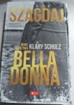 Nadia Szagdaj "Bella Donna. Nowe śledztwa Klary Schulz"