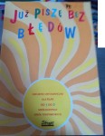 wyd. Skrypt "Już piszę bez błędów. Ćwiczenia ortograficzne dla klas od 1 do 3"